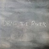 Drag The River Lyrics Drag The River