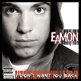 Don't want you back Lyrics Eamon