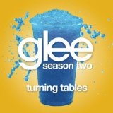 Turning Tables (Glee Cast Version) (Single) Lyrics Glee Cast