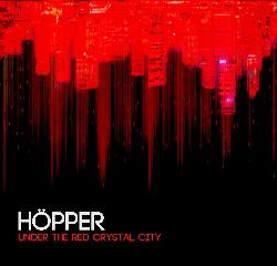 Under The Red Crystal City Lyrics Hopper