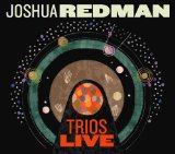 TRIOS LIVE Lyrics Joshua Redman