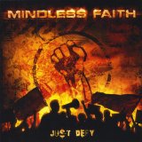 Just Defy Lyrics Mindless Faith