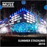 Summer Stadiums 2010 EP Lyrics Muse