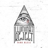 Illuminati Reject Lyrics Nino Bless