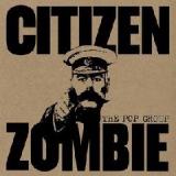 Citizen Zombie Lyrics The Pop Group