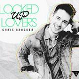Locked Up Lovers (Single) Lyrics Chris Crocker