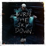 Burn The Sky Down Lyrics Emma Hewitt