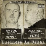 Business As Usual Lyrics Haystak & Jelly Roll