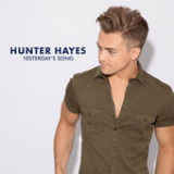 Yesterday's Song (Single) Lyrics Hunter Hayes