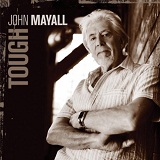 Tough Lyrics John Mayall