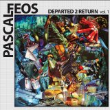 Departed 2 Return, Vol. 1 Lyrics Pascal FEOS 