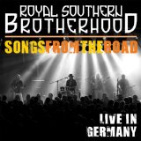 Songs From the Road Lyrics Royal Southern Brotherhood
