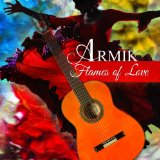 Flames of Love Lyrics Armik