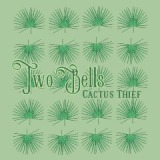 Two Bells Lyrics Cactus Thief