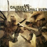 Heaven Shall Burn Vs Caliban The Split Program II Lyrics Caliban