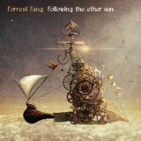 Following The Ether Sun Lyrics Forrest Fang