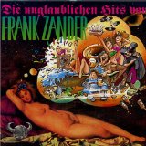 Die Unglaublichen Hits Lyrics Frank Zander
