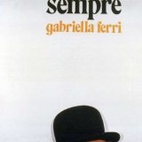 Sempre Lyrics Gabriella Ferri
