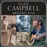 Greatest Hits Lyrics Glen Campbell