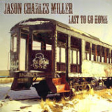 Last to Go Home (EP) Lyrics Jason Charles Miller
