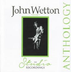 The Studio Recordings Anthology Lyrics John Wetton