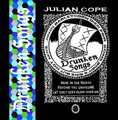 Drunken Songs Lyrics Julian Cope