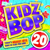 Kidz Bop 20 Lyrics Kidz Bop Kids