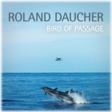 Bird of Passage Lyrics Roland Daucher