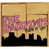 Turn It Up! Lyrics The Spacepimps