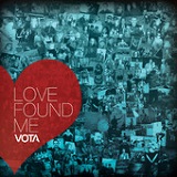 Love Found Me Lyrics VOTA