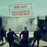 This House Is Not for Sale (Single) Lyrics Bon Jovi
