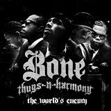 The World's Enemy Lyrics Bone Thugs-n-Harmony