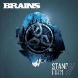 Stand Firm Lyrics Brains