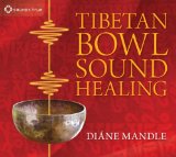Tibetan Bowl Sound Healing Lyrics Diane Mandle