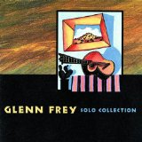 Solo Collection Lyrics Frey Glenn