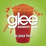 Le Jazz Hot (Single) Lyrics Glee Cast