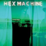 Fixator Lyrics Hex Machine