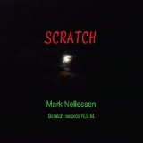Scratch Lyrics Mark Nellessen