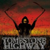 Ruralizer Lyrics Tombstone Highway