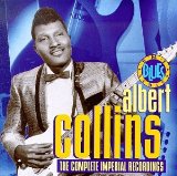 The Complete Imperial Recordings Lyrics Albert Collins