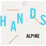 Hands (Single) Lyrics Alpine