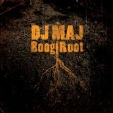 BoogiRoot Lyrics DJ Maj