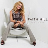 Come Home (Single) Lyrics Faith Hill