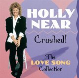 Crushed!: The Love Song Collection Lyrics Holly Near