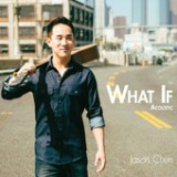 What If Acoustic Lyrics Jason Chen