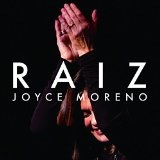 Raiz Lyrics Joyce Moreno