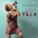 Girl Talk Lyrics Kate McGarry