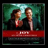 An Irish Christmas Lyrics Keith And Kristyn Getty
