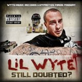 Still Doubted? Lyrics Lil Wyte