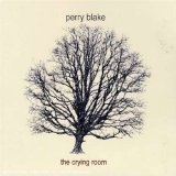The Crying Room Lyrics Perry Blake